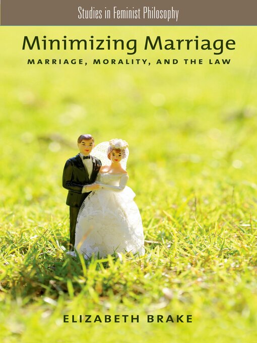 Title details for Minimizing Marriage by Elizabeth Brake - Available